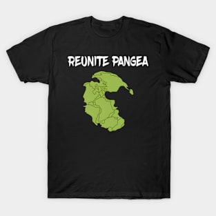 Reunite Pangea Eh Science Geologist Geology T-Shirt